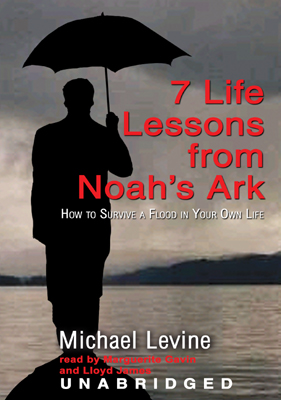 Title details for 7 Life Lessons from Noah's Ark by Michael Levine - Available